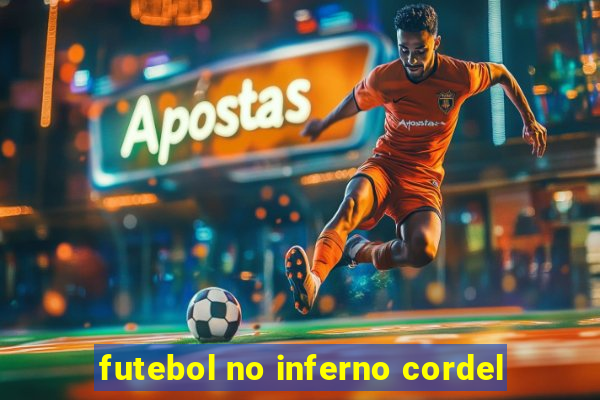 futebol no inferno cordel